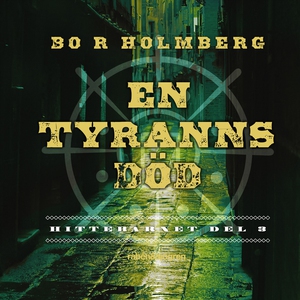 En tyranns död (ljudbok) av Bo R Holmberg