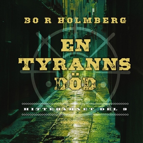 En tyranns död (ljudbok) av Bo R. Holmberg, Bo 