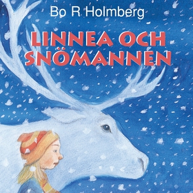Linnea och snömannen (ljudbok) av Bo R. Holmber