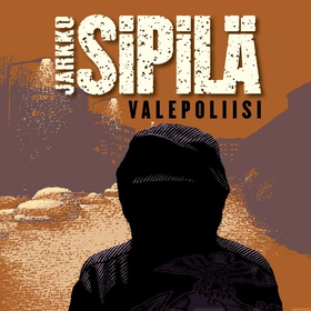 Valepoliisi (ljudbok) av Jarkko Sipilä