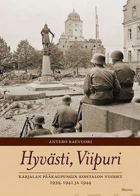 Hyvästi, Viipuri (e-bok) av Antero Raevuori