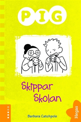 Pig skippar skolan (e-bok) av Barbara Catchpole