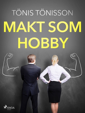 Makt som hobby (e-bok) av Tönis Tönisson