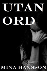 Utan ord (e-bok) av Mina Hansson