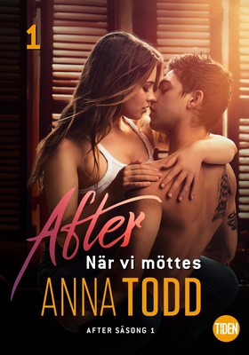 After S1A1 När vi möttes (e-bok) av Anna Todd