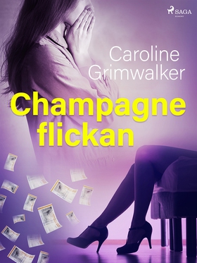 Champagneflickan (e-bok) av Caroline Grimwalker