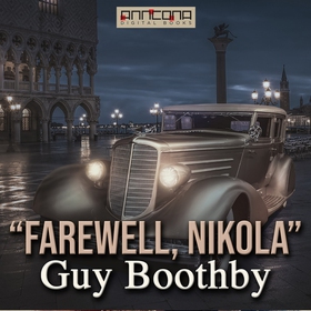 “Farewell Nikola” (ljudbok) av Guy Boothby