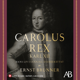 Carolus Rex (ljudbok) av Ernst Brunner