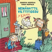 Heinähattu, Vilttitossu ja kana