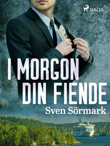 I morgon din fiende (e-bok) av Sven Sörmark