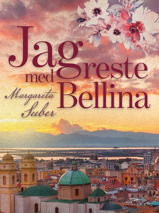 Jag reste med Bellina (e-bok) av Margareta Suber
