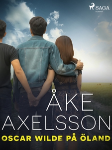 Oscar Wilde på Öland (e-bok) av Åke Axelsson