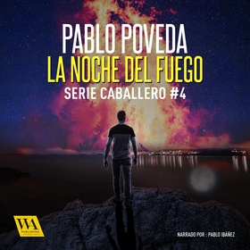 La noche del fuego (ljudbok) av Pablo Poveda