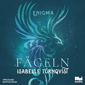 Enigma: Fågeln (ljudbok) av Isabelle Törnqvist