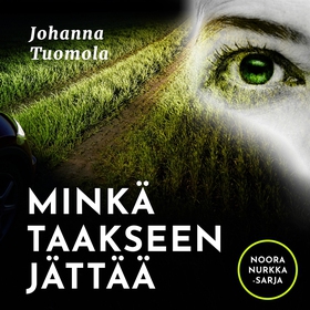Minkä taakseen jättää (ljudbok) av Johanna Tuom