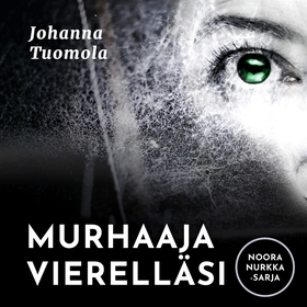 Murhaaja vierelläsi (ljudbok) av Johanna Tuomol