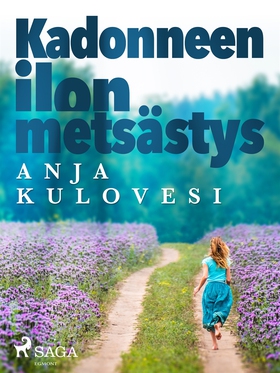 Kadonneen ilon metsästys (e-bok) av Anja Kulove