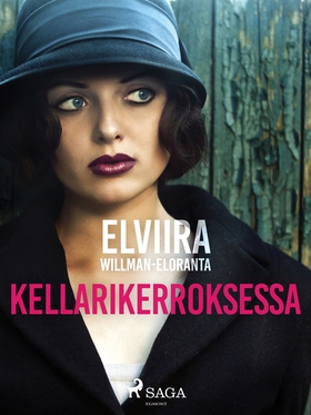 Kellarikerroksessa (e-bok) av Elviira Willman-E