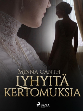 Lyhyitä kertomuksia (e-bok) av Minna Canth
