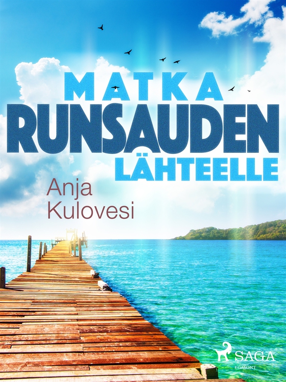 Matka runsauden lähteelle