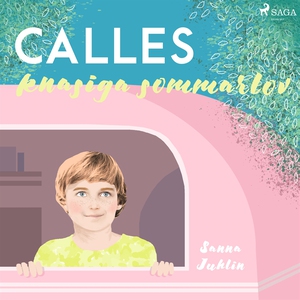 Calles knasiga sommarlov (ljudbok) av Sanna Juh