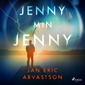 Jenny min Jenny (ljudbok) av Jan Eric Arvastson