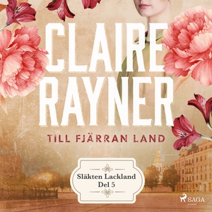 Till fjärran land (ljudbok) av Claire Rayner