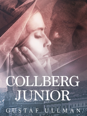Collberg junior (e-bok) av Gustaf Ullman