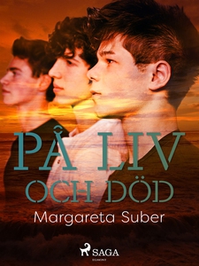 På liv och död (e-bok) av Margareta Suber