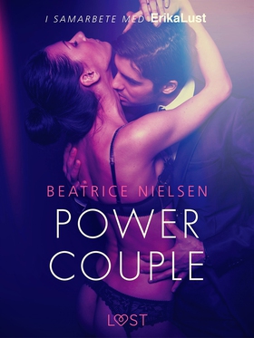 Power couple - erotisk novell (e-bok) av Beatri