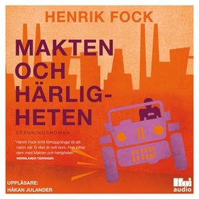 Makten och härligheten (ljudbok) av Henrik Fock