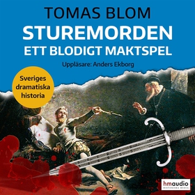Sturemorden. Ett blodigt maktspel (ljudbok) av 