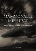 Mammonalle mieluisat: Katkelmia työelämän kielletyistä kirjoista