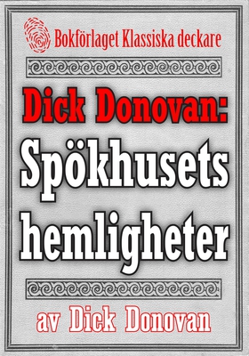 Dick Donovan: Spökhusets hemligheter. Återutgiv