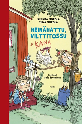 Heinähattu, Vilttitossu ja kana (e-bok) av Sini