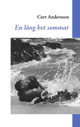 En lång het sommar (e-bok) av Curt Andersson