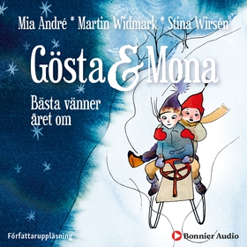 Gösta och Mona : bästa vänner året om (ljudbok)