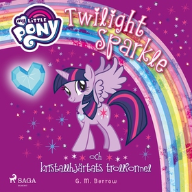 Twilight Sparkle och kristallhjärtats trollform