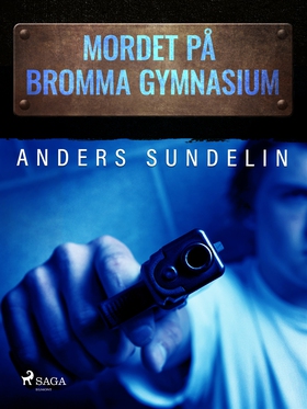 Mordet på Bromma gymnasium (e-bok) av Anders Su