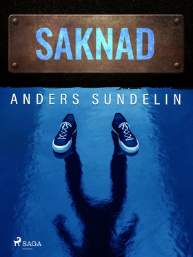 Saknad (e-bok) av Anders Sundelin