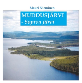 Muddusjärvi - Sopiva järvi (e-bok) av Mauri Nie