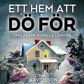 Ett hem att dö för (ljudbok) av Lina Arvidsson