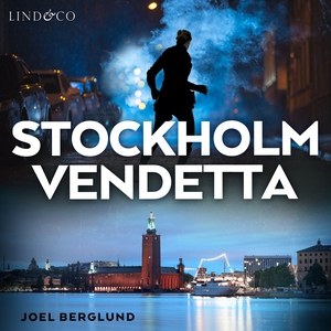 Stockholm Vendetta (ljudbok) av Joel Berglund