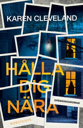 Hålla dig nära (e-bok) av Karen Cleveland