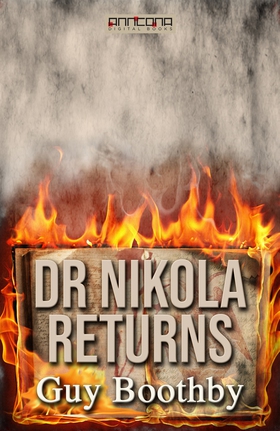 Dr Nikola Returns (e-bok) av Guy Boothby