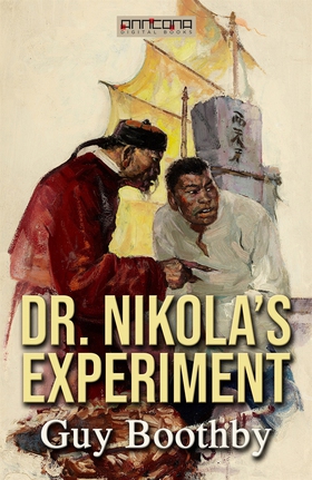 Dr. Nikola’s Experiment (e-bok) av Guy Boothby