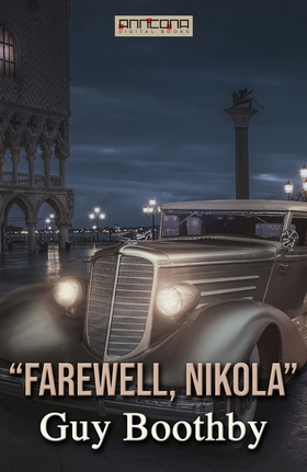 “Farewell Nikola” (e-bok) av Guy Boothby
