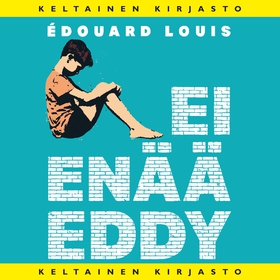 Ei enää Eddy (ljudbok) av Édouard Louis