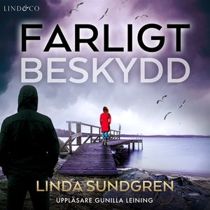 Farligt beskydd (ljudbok) av Linda Sundgren