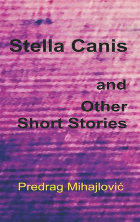 Stella Canis and Other Short Stories (e-bok) av